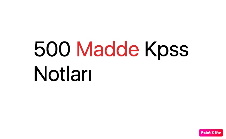 500 Madde Kpss Notları