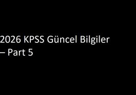 2026 KPSS Güncel Bilgiler – Part 5